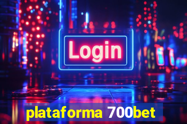 plataforma 700bet